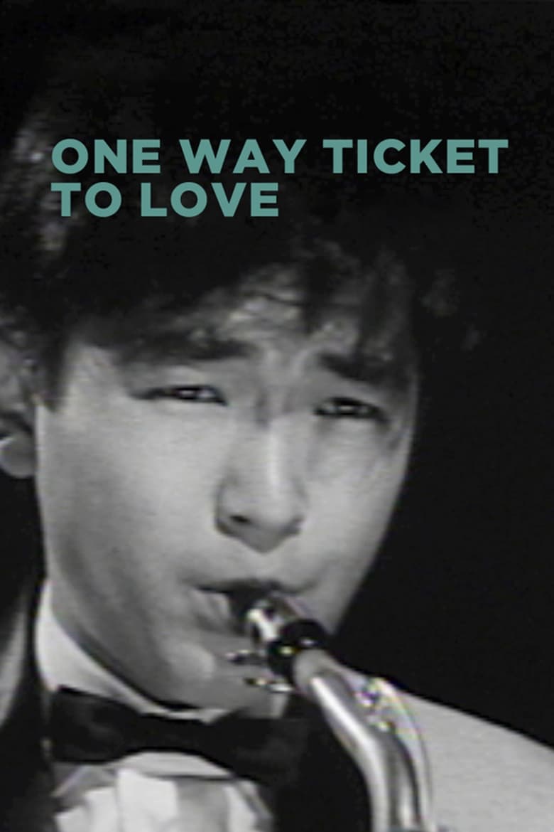 One Way Ticket to Love