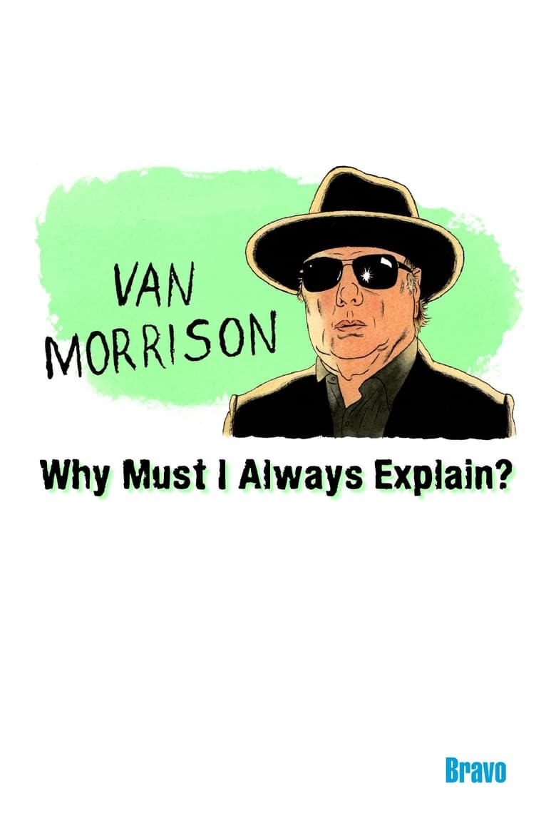 Van Morrison: Why Must I Always Explain