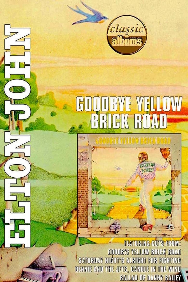 Classic Albums – Elton John – Goodbye Yellow Brick Road