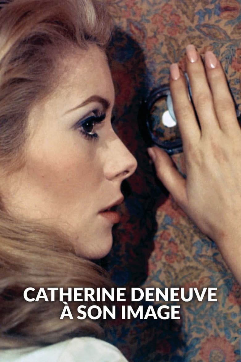 Catherine Deneuve, in the eye of the camera