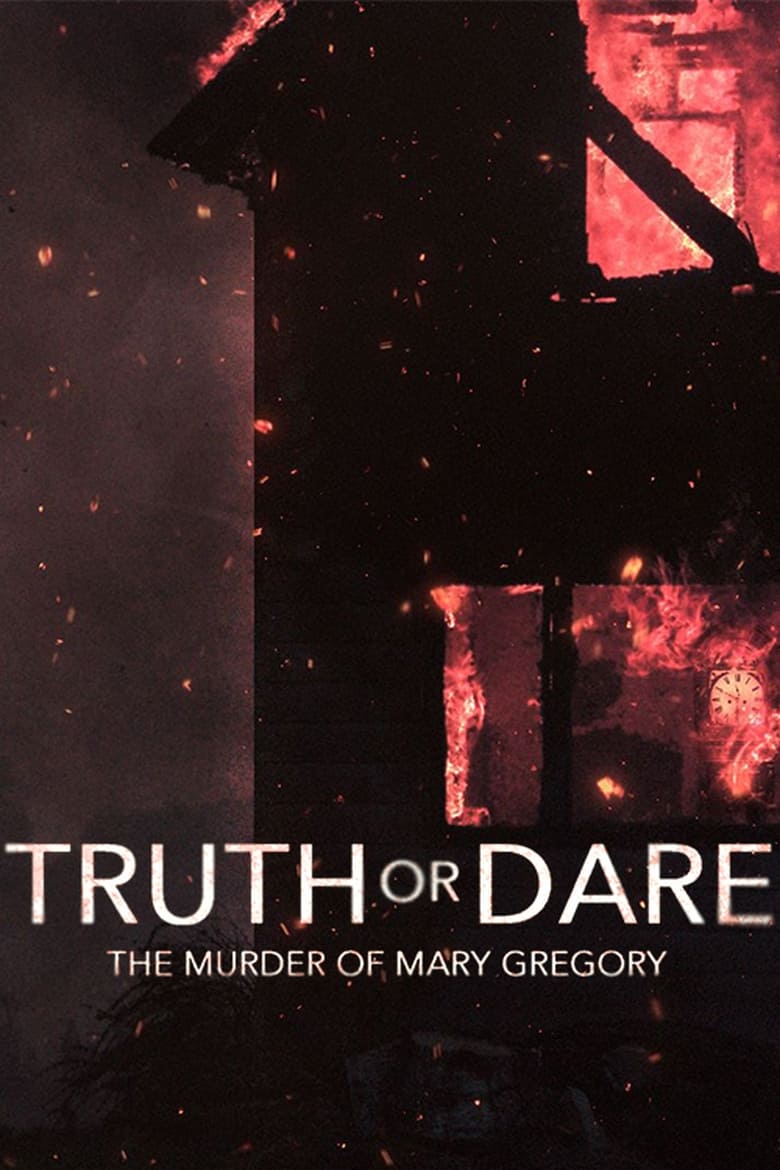 Truth or Dare: The Murder of Mary Gregory