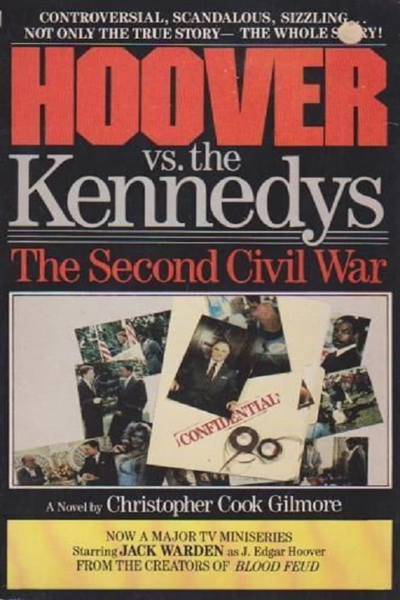 Hoover vs. the Kennedys: The Second Civil War