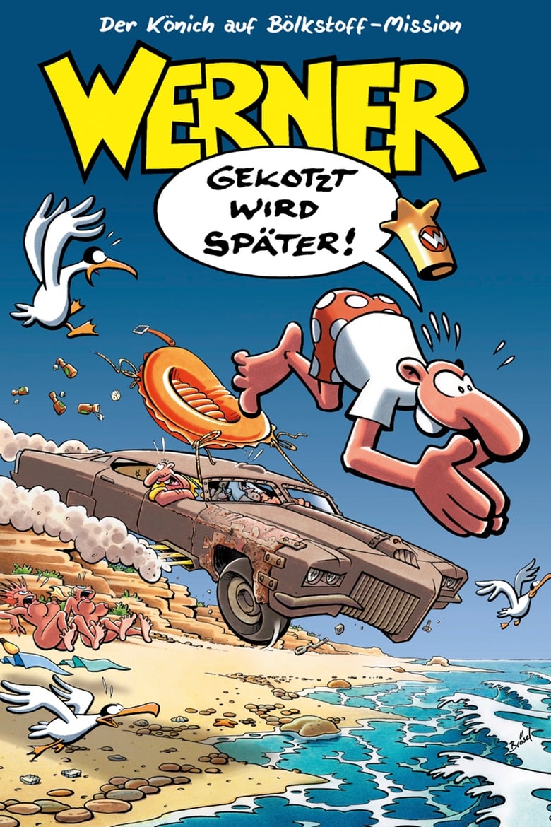 Werner – Gekotzt wird später!