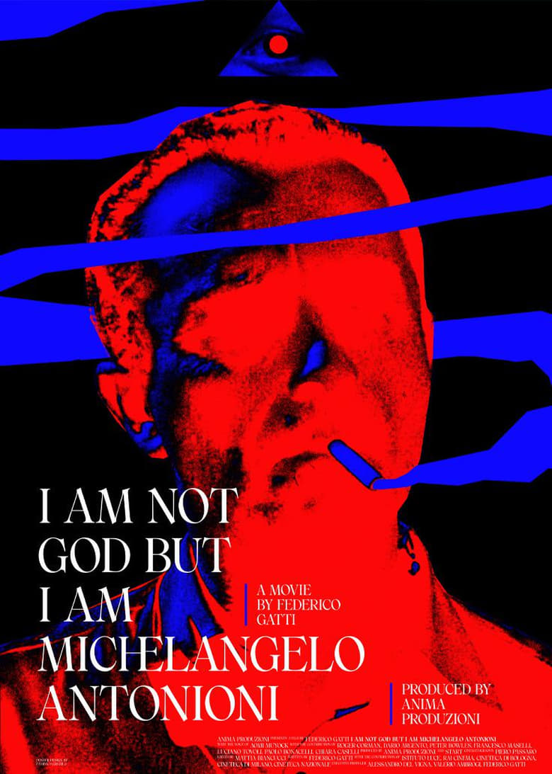 I Am Not God But I Am Michelangelo Antonioni